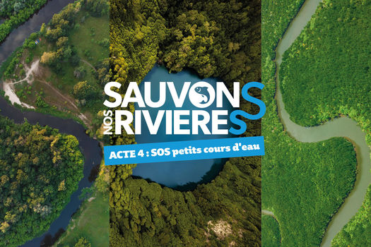 Sauvons nos rivières Acte 4